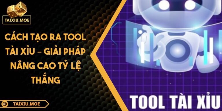 cách tạo ra tool tài xỉu