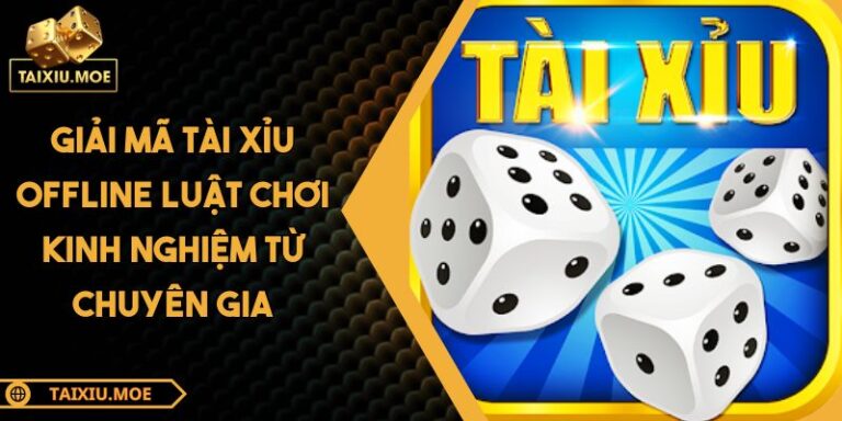Tài xỉu offline