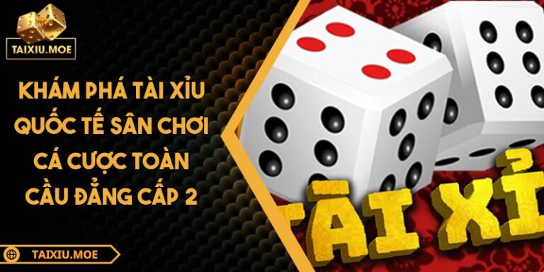 Tài xỉu quốc tế