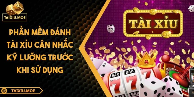 Phần mềm Đánh Tài Xỉu